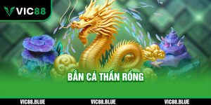 Bắn cá thần rồng KING88
