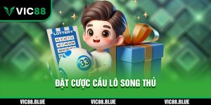 Đặt cược Cầu Lô Song Thủ