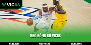Kèo Bóng Rổ VIC88